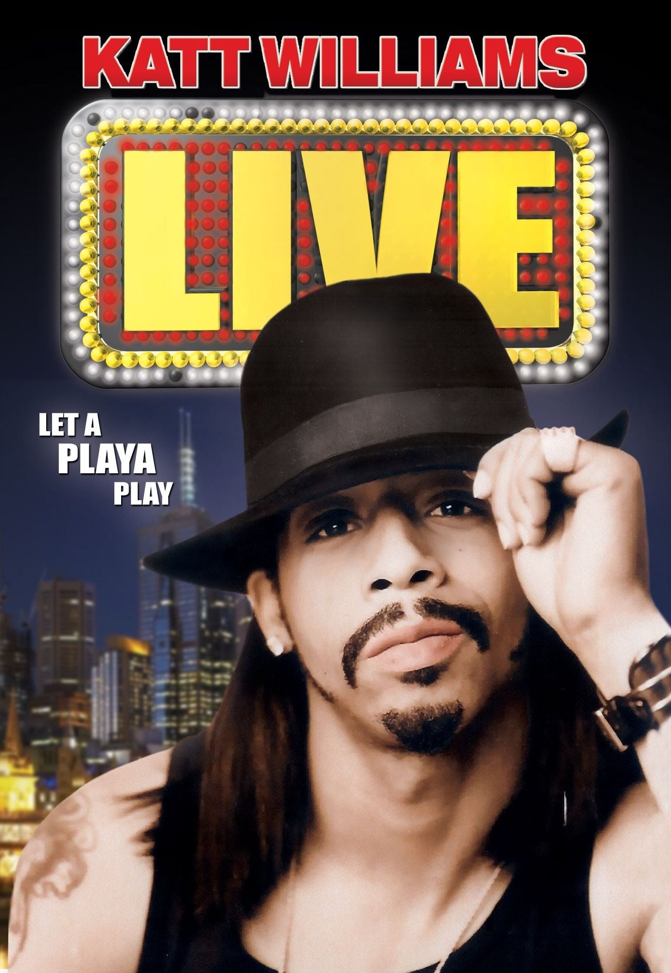 Katt Williams: Live - Let A Playa Play