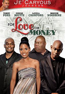 Je'caryous Johnson's For Love Or Money