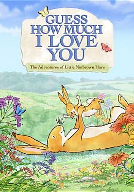 GUESS HOW MUCH I LOVE YOU
