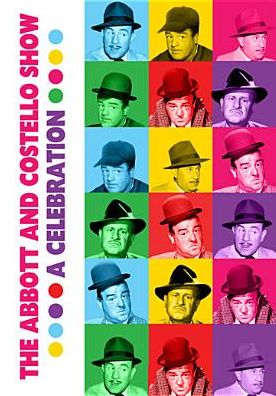 Abbott & Costello Show: A Celebration