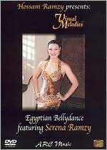 Hossam Ramzy Presents: Visual Melodies - Egyptian Bellydancing Featuring Serena Ramzy
