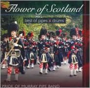 Flower of Scotland: Best of Pipes and Drums