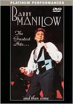 Barry Manilow: The Greatest Hits...and Then Some