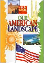 Just the Facts: Our American Landscape
