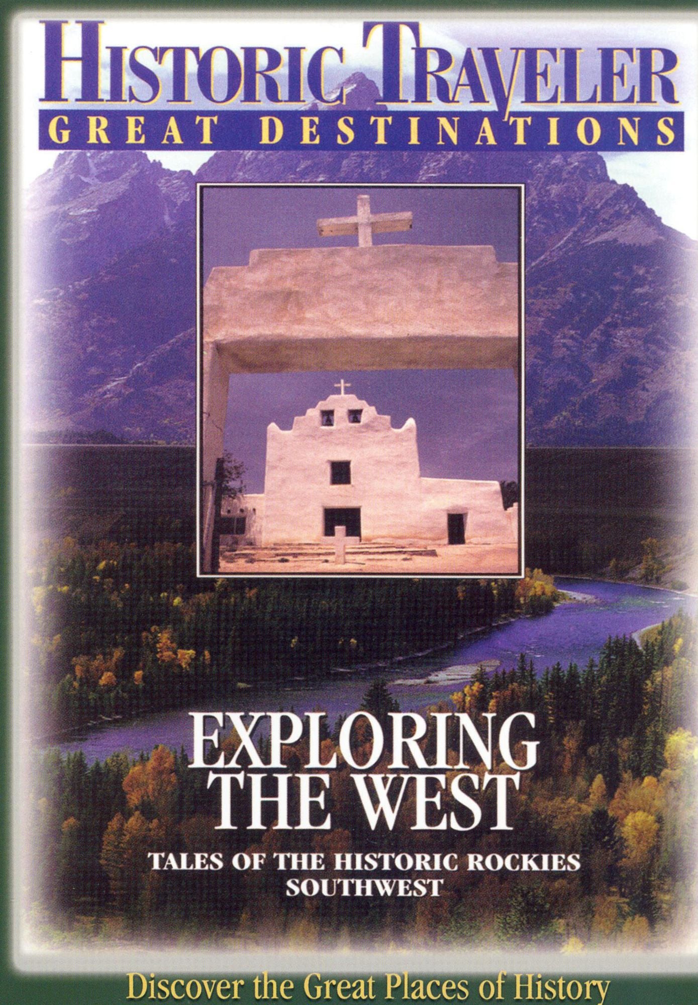 Historic Traveler: Exploring the West