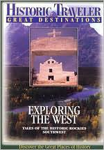 Historic Traveler: Exploring the West