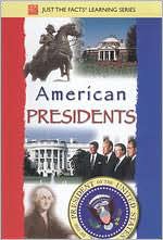 Just the Facts: American Presidents