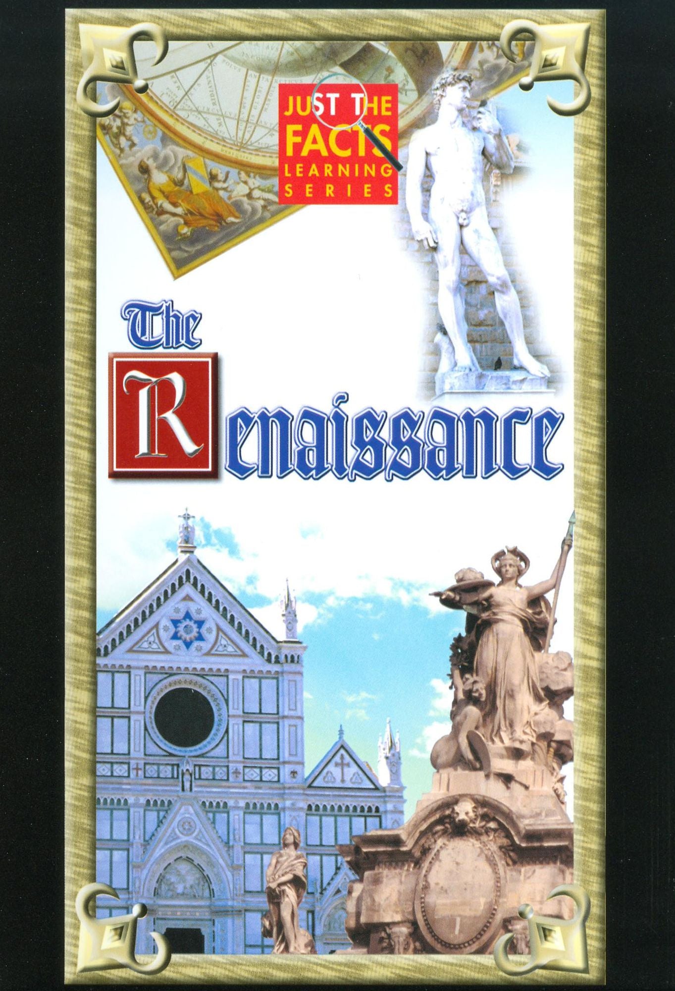 Just the Facts: The Renaissance