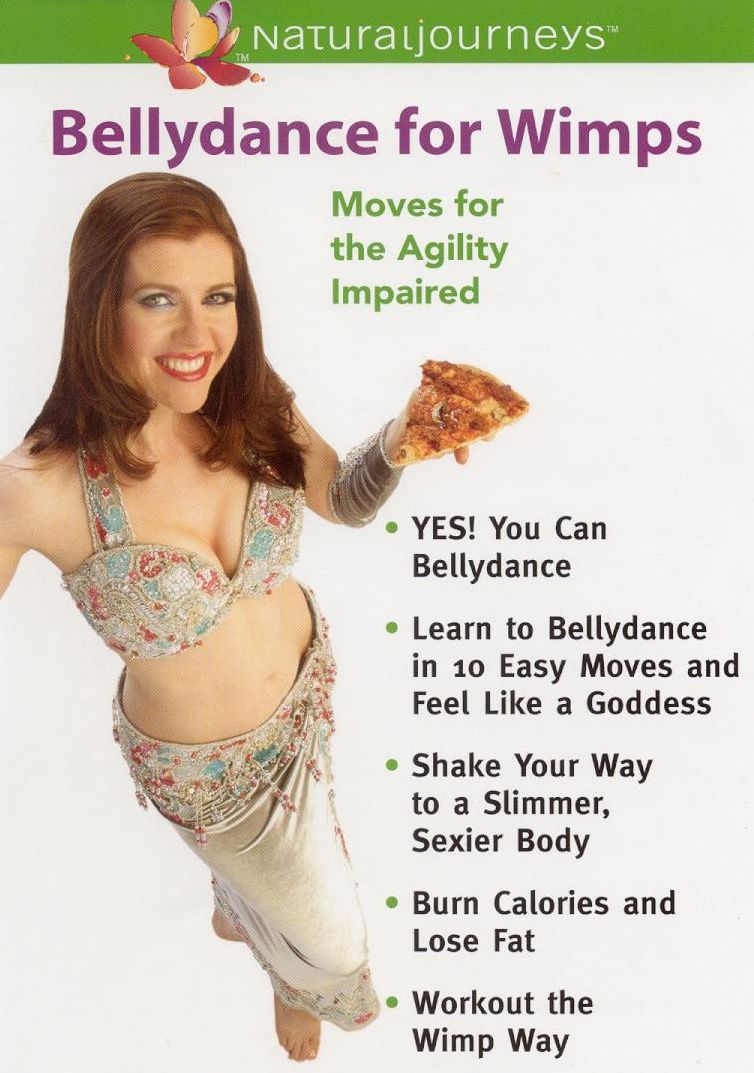 Bellydance For Wimps: Moves For the Agility Impaired