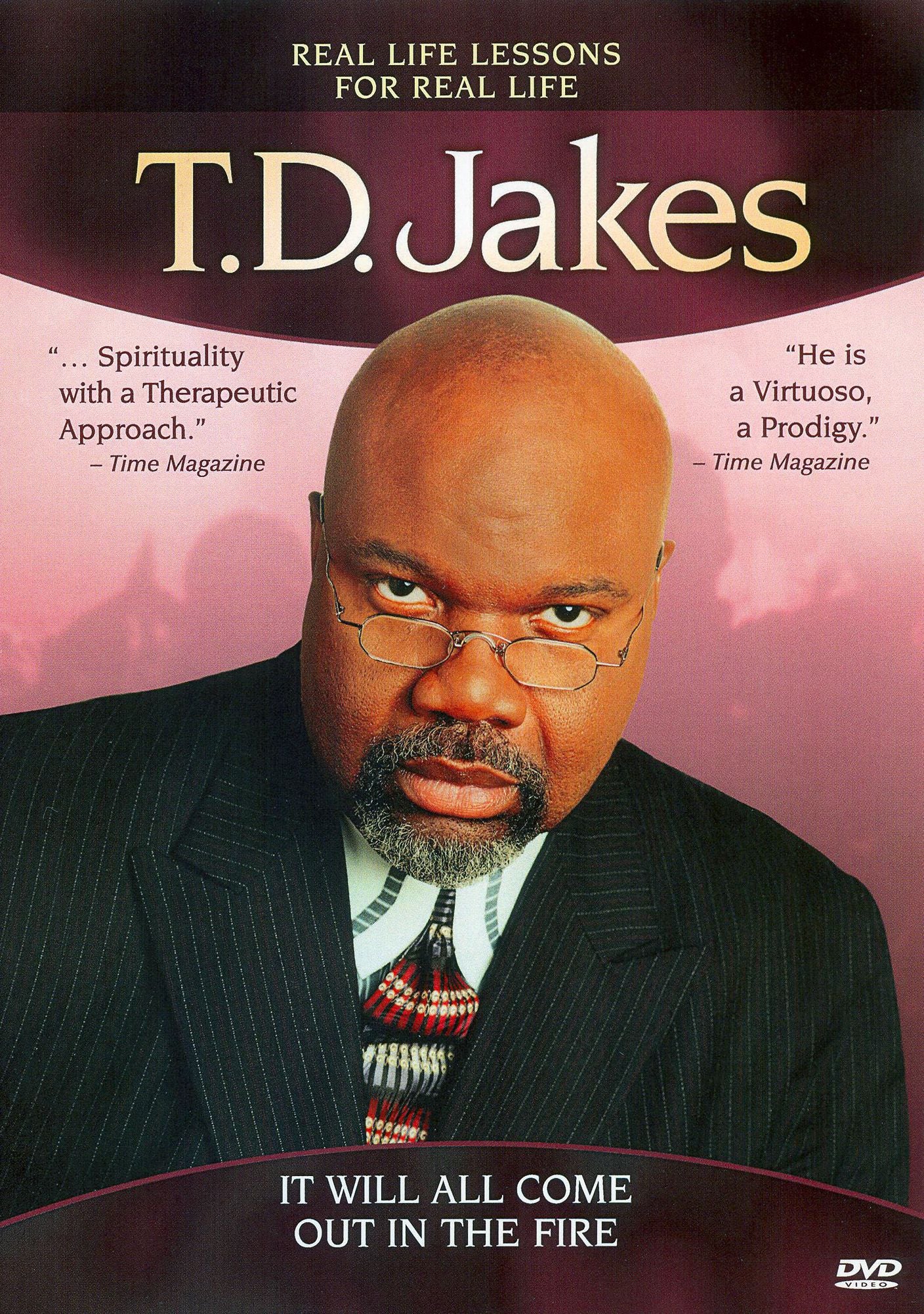 T.D. Jakes: It Will All Come out in the Fire