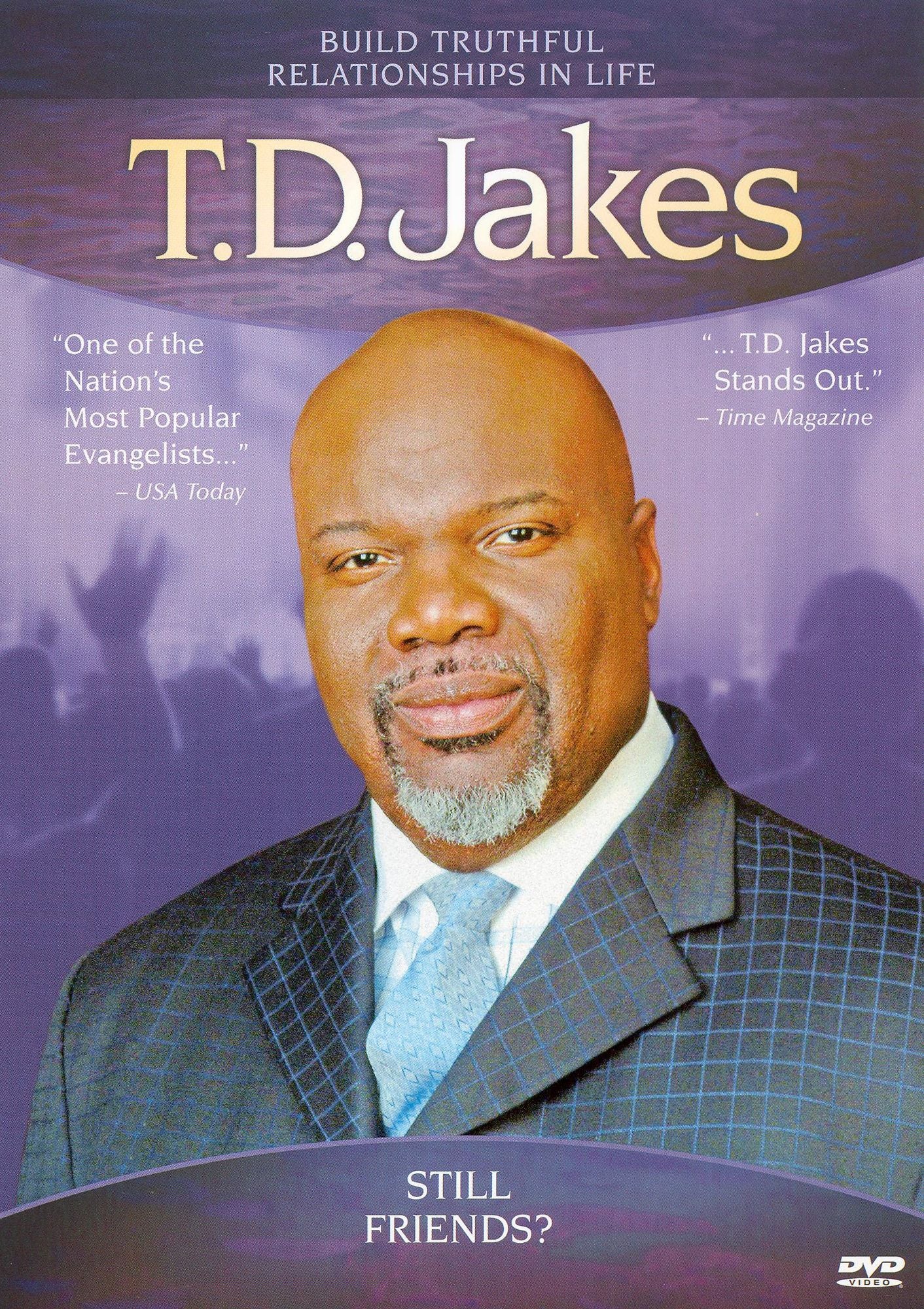 The T.D. Jakes: Still Friends?