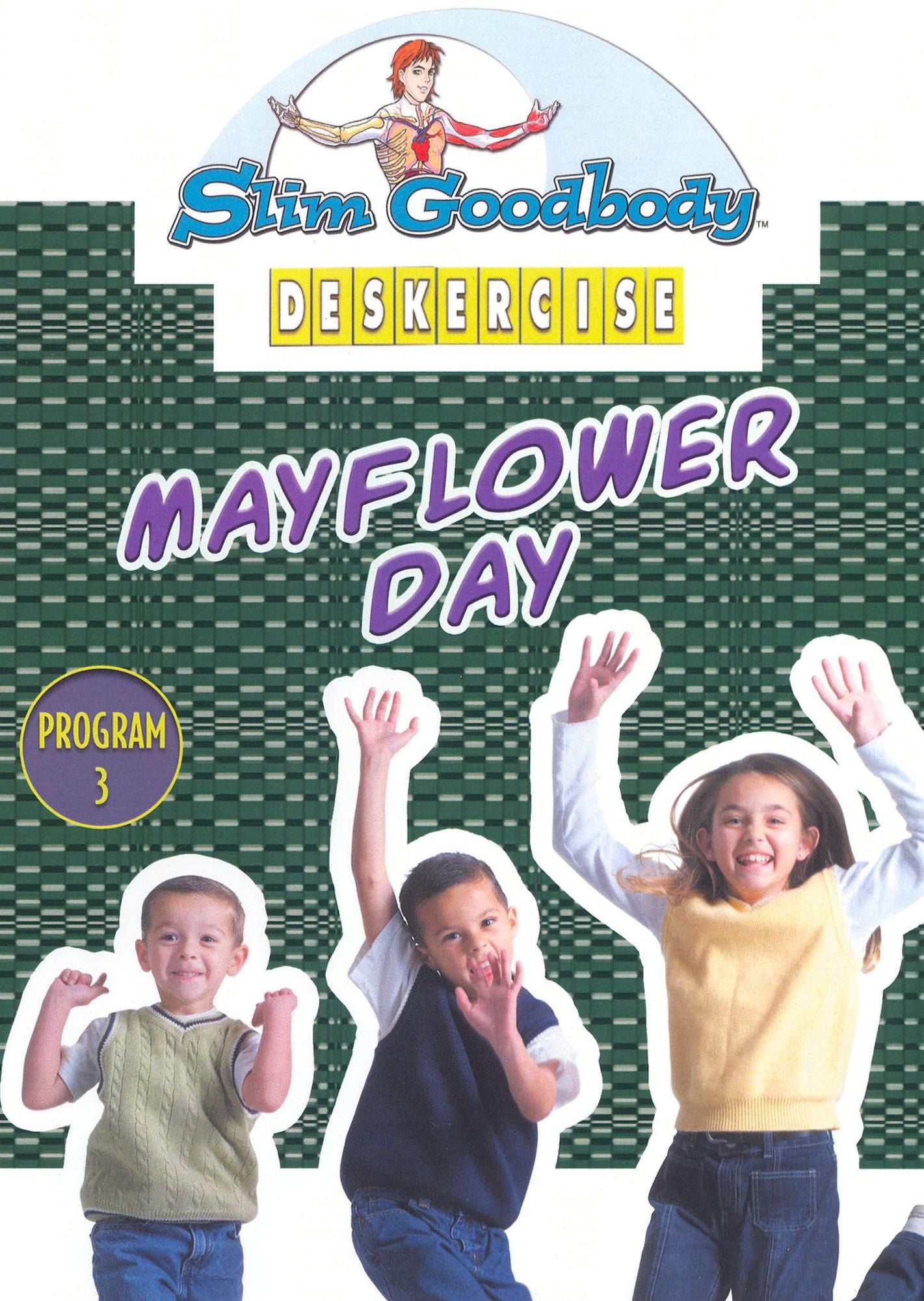 Slim Goodbody's Deskercises: Mayflower Day