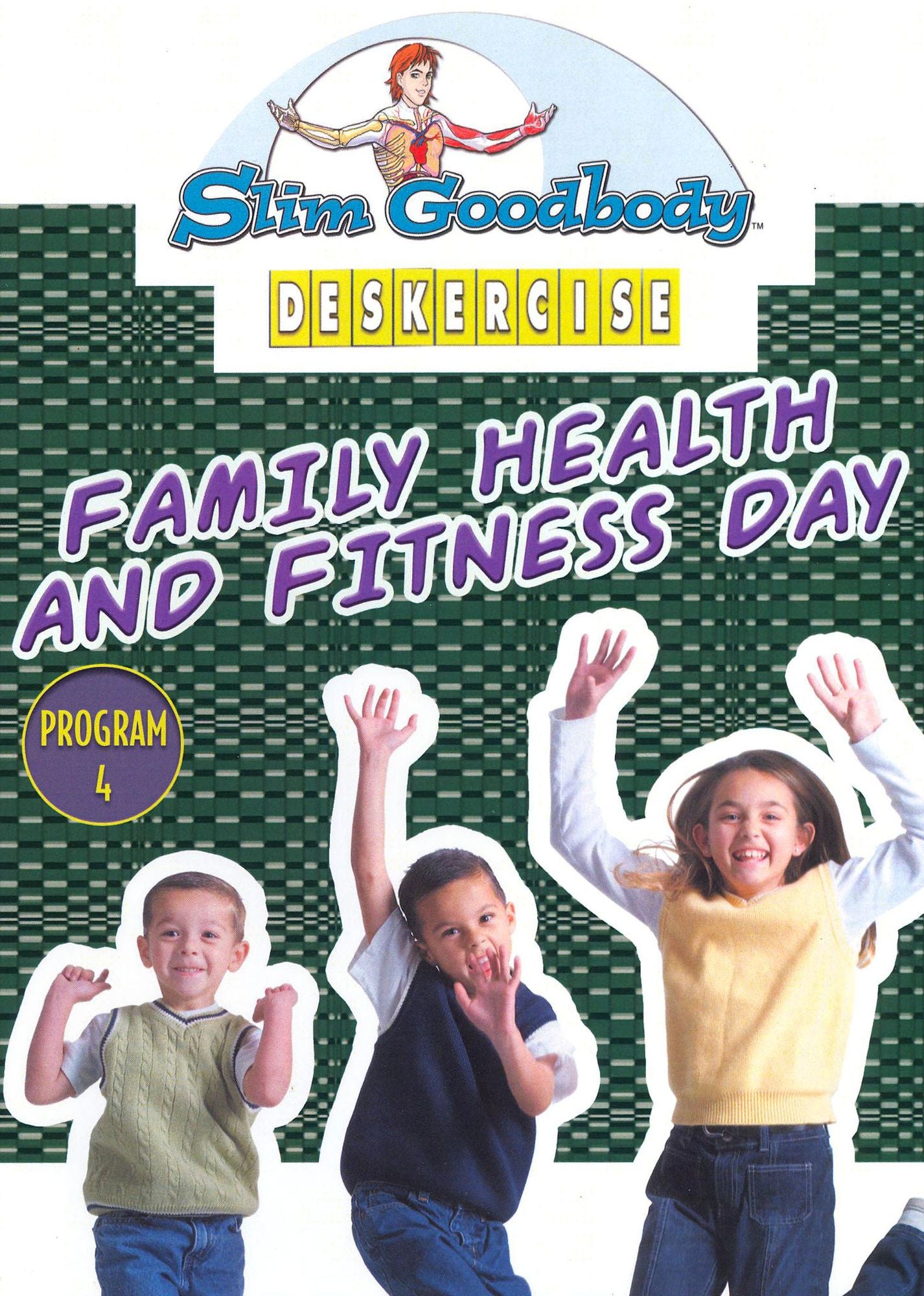 Slim Goodbody's Deskercises: Family Health and Fitness Day
