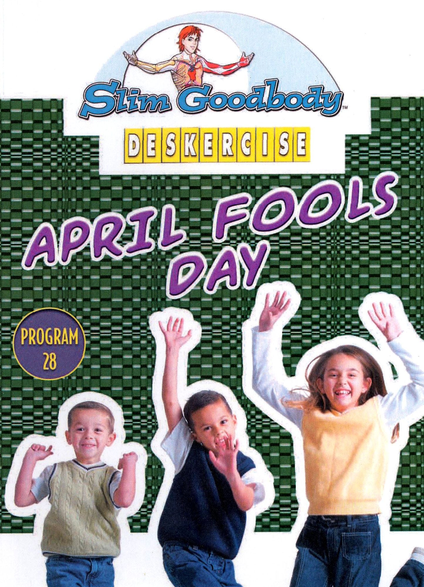 Slim Goodbody's Deskercises: April Fools Day