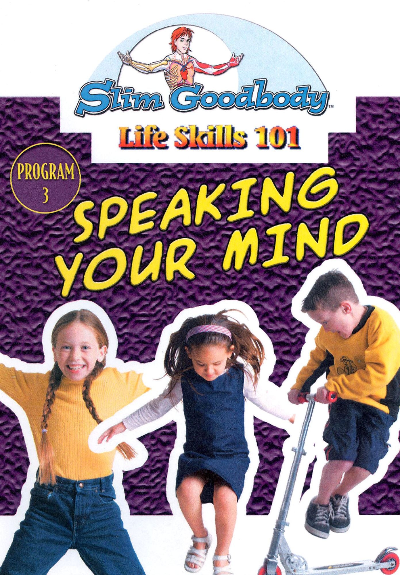 Slim Goodbody Life Skills: Speaking Your Mind