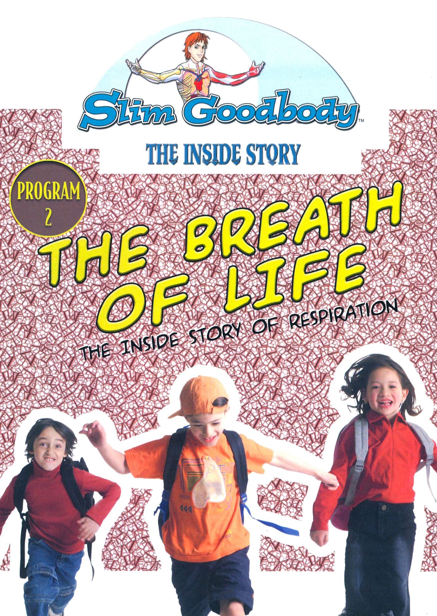 Slim Goodbody the Inside Story: The Breath of Life