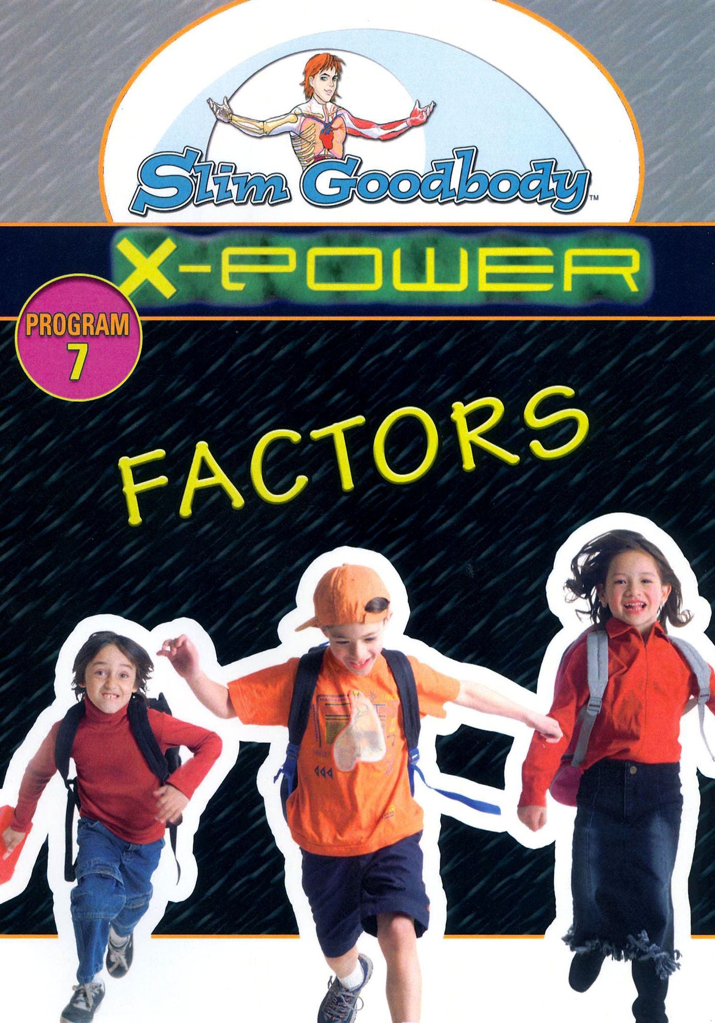Slim Goodbody X-Power: Factors [A Doorway Through]