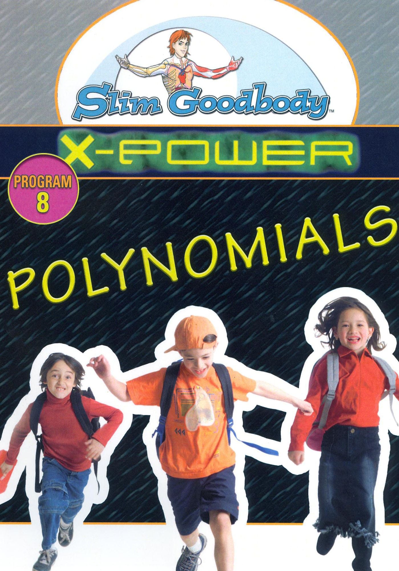 Slim Goodbody X-Power: Polynomials [River of Time]