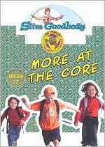 Slim Goodbody Read Alee Deed Alee: More at the Core