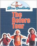 Slim Goodbody: The Before Tour