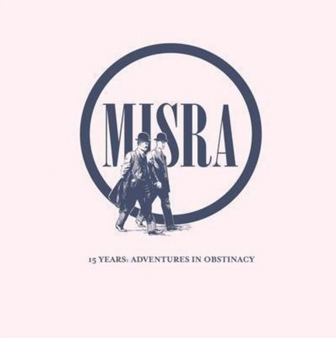 Misra Records 15 Years: Adventures In Obstinacy [Lp]