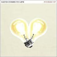 David Comes To Life