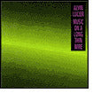 Alvin Lucier: Music On A Long Thin Wire