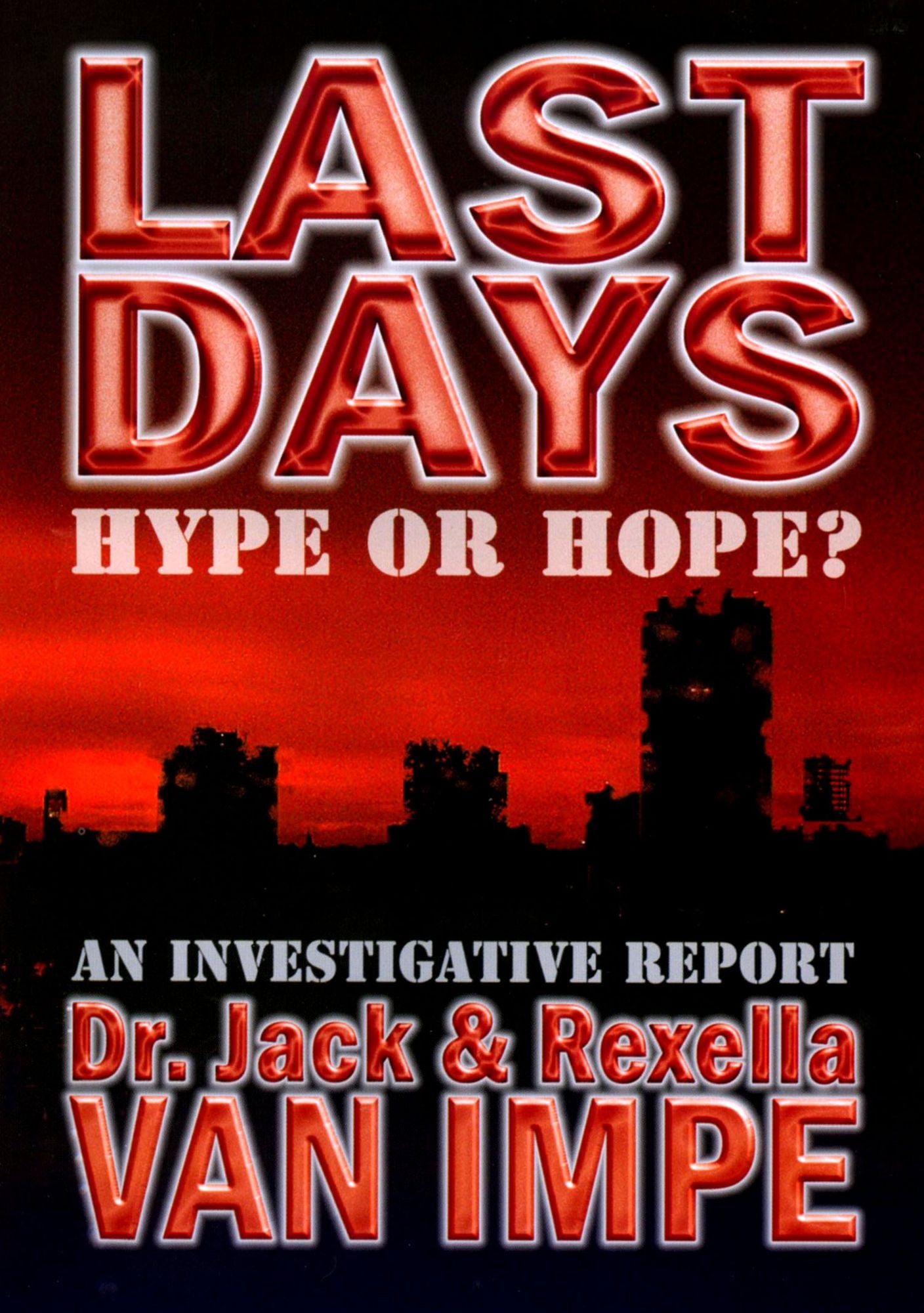 Last Days: Hype or Hope?