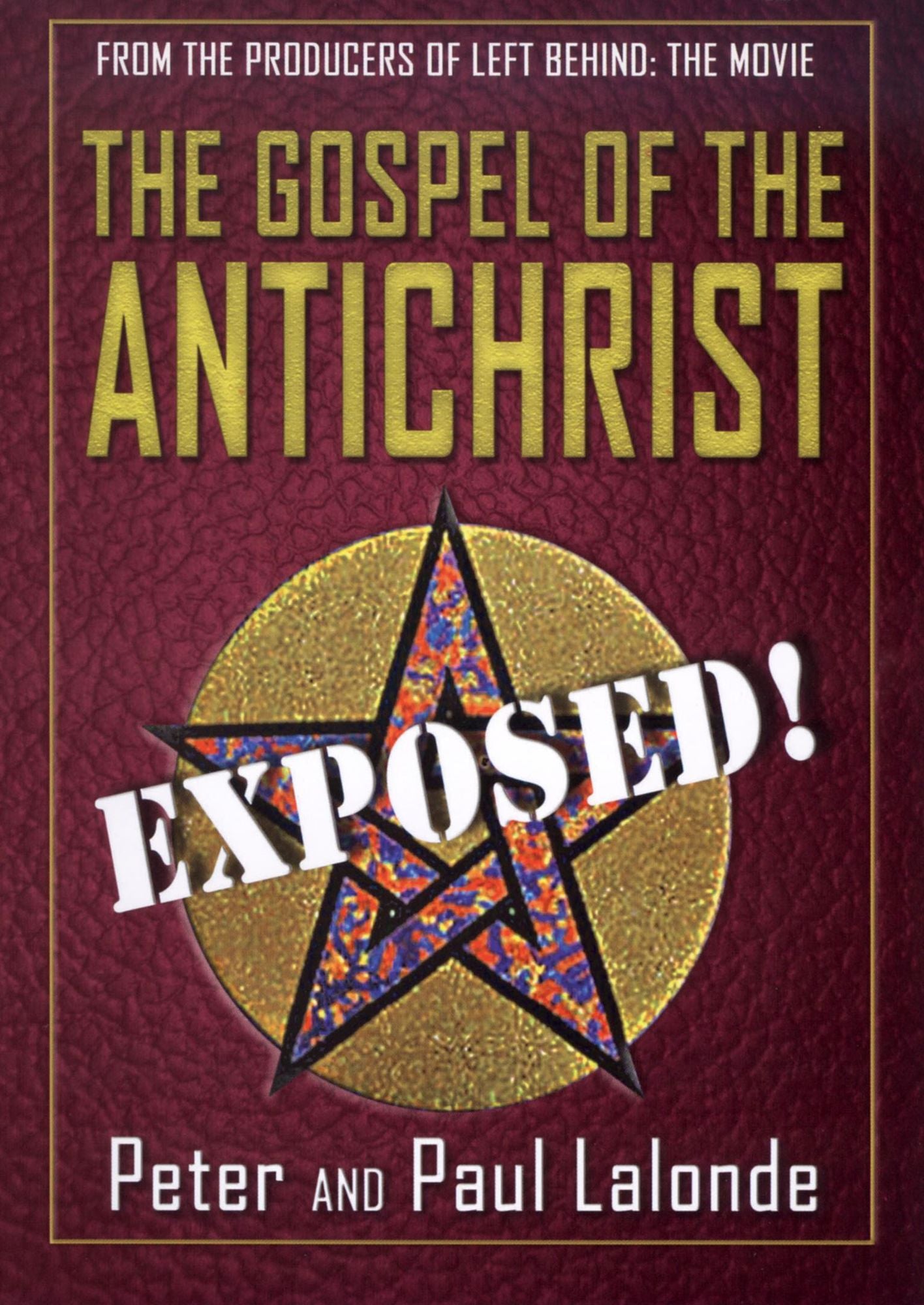 The Gospel of the Antichrist: Exposed