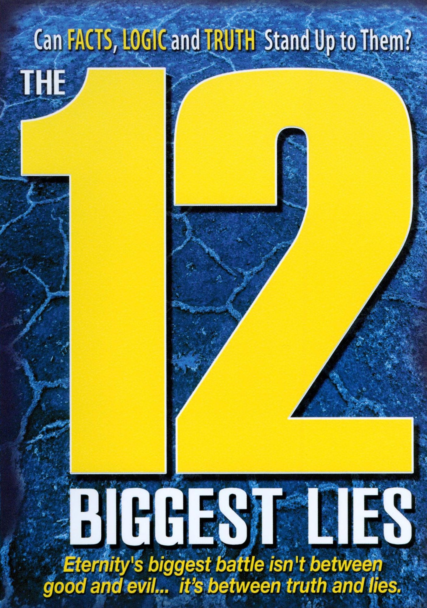The 12 Biggest Lies