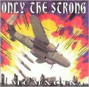 Only the Strong 1999