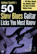 Anthony Stauffer's 50 Slow Blues Guitar Licks You Must Know
