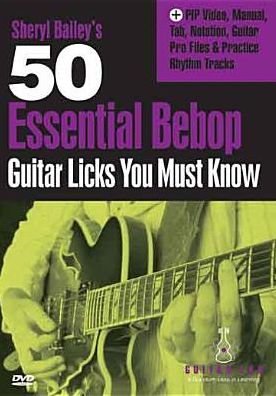 Sheryl Bailey's 50 Essential Bebop Guitar Licks You Must Know