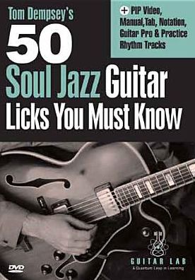 Tom Dempsey's 50 Soul Jazz Guitar Licks You Must Know