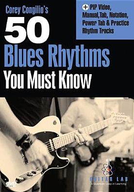 Corey Congilio's 50 Blues Rhythms You Must Know