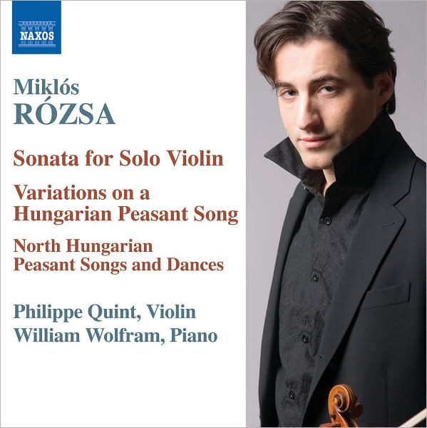 R?zsa: Sonata for Solo Violin; Variations on a Hungarian Peasant Song