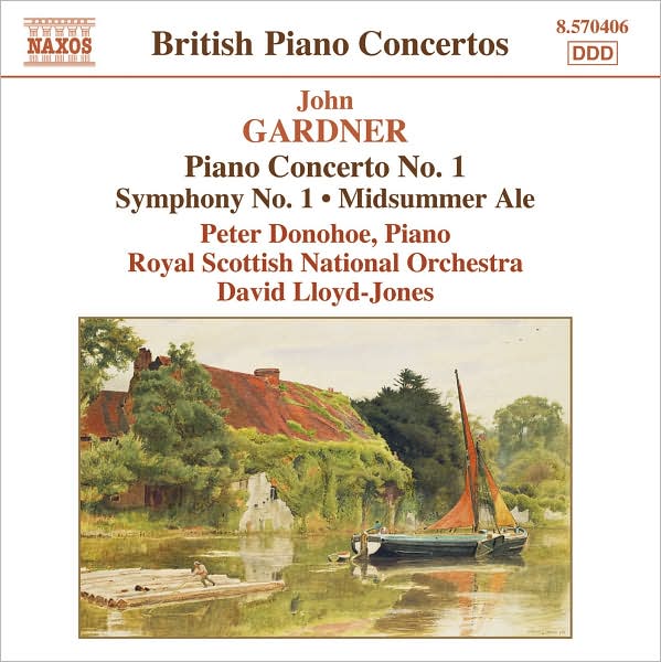 John Gardner: Piano Concerto No. 1; Symphony No. 1; Midsummer Ale