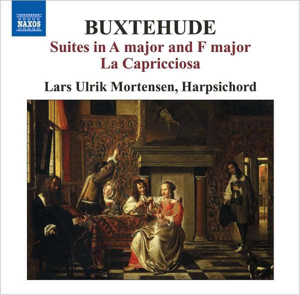 Buxtehude: Suites in A major and F major; La Capricciosa