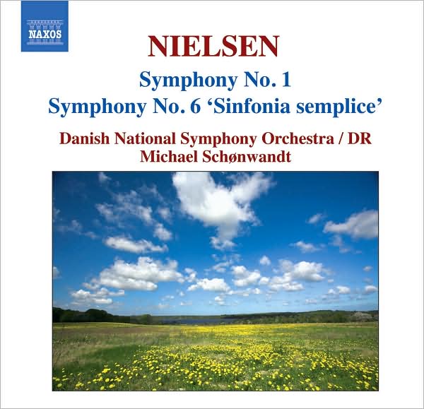 Nielsen: Symphony No. 1; Symphony No. 6 'Sinfonia Semplice'