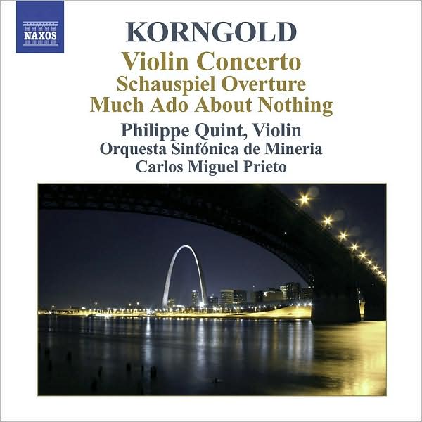 Korngold: Violin Concerto, Schauspiel Overture, Much Ado About Nothing