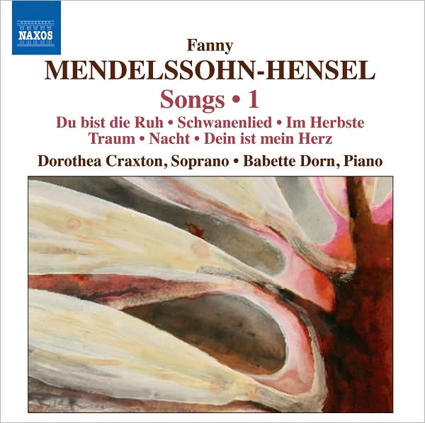 Mendelssohn-Hensel: Songs, Vol. 1
