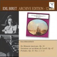 Rachmaninov: Six Moments musicaux; Variations sur un th?me de Corelli; Preludes