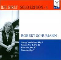 Robert Schumann: Abegg Variations, Op. 1; Sonata No. 2, Op. 22; Fantaise, Op. 17; Toccata, Op. 7