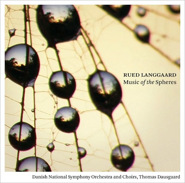 Rued Langgaard: Music of the Spheres