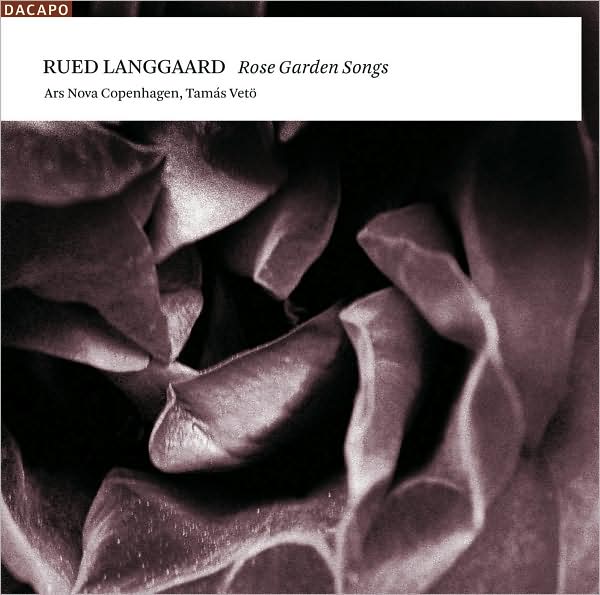 Rued Langgaard: Rose Garden Songs