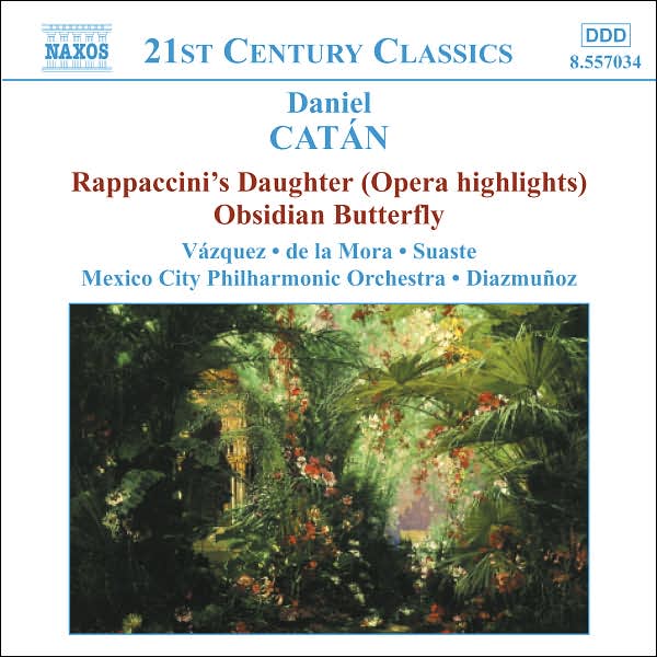 Cat?n: Rappaccini's Daughter (Opera Highlights); Obsidian Butterfly