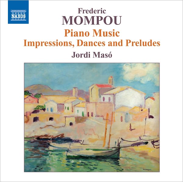 Frederic Mompou: Piano Music, Vol. 6