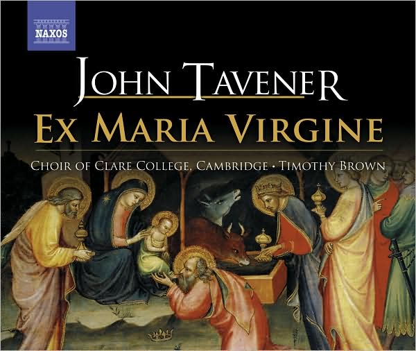 John Tavener: Ex Maria Virgine