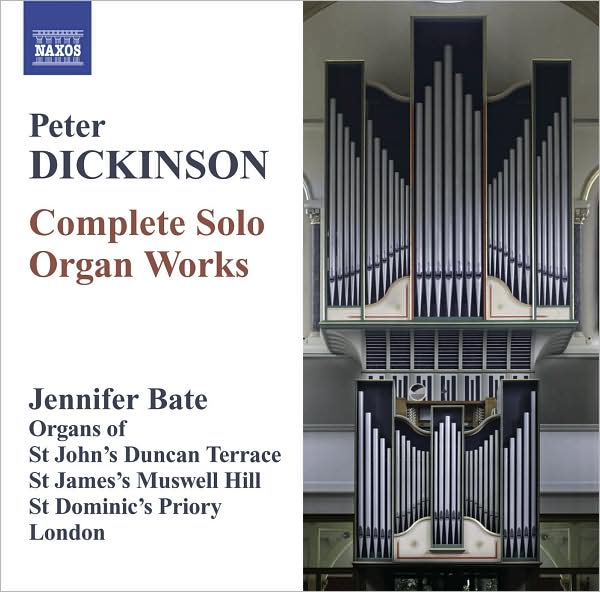 Peter Dickinson: Complete Solo Organ Works