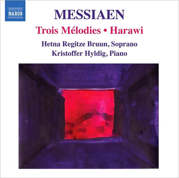 Messiaen: Trois M?lodies; Harawi
